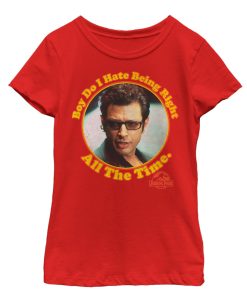 Girl’s Jurassic Park Dr. Malcolm Right all the Time T-Shirt