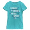 Girl’s Raya and the Last Dragon Be Brave Be Strong Never Waver T-Shirt