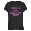 Junior’s Carrie All Gonna Laugh At You T-Shirt