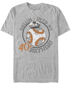 Men_s Star Wars BB-8 Rollin Into My 40th Birthday T-Shirt