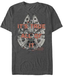 Men_s Star Wars The Force Awakens Millennium Falcon Han Solo It_s True T-Shirt