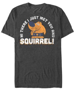 Men_s Up Dug Just Met You Squirrel T-Shirt
