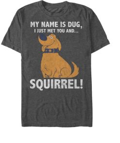 Men_s Up My Name is Dug Squirrel T-Shirt