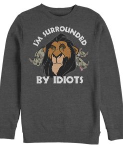 Men’s Lion King Scar Surrounded by Idiots Sweatshirt