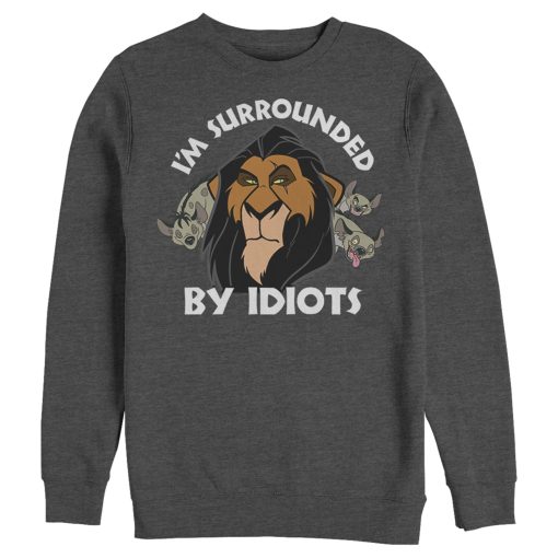 Men’s Lion King Scar Surrounded by Idiots Sweatshirt