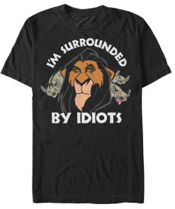 Men’s Lion King Scar Surrounded by Idiots T-Shirt