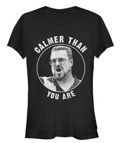 Junior’s The Big Lebowski Walter Calmer Than You T-Shirt