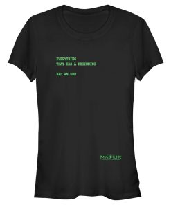 Junior’s The Matrix Everything Has an End T-Shirt