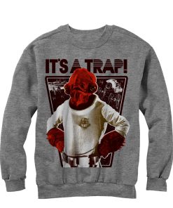Men’s Star Wars Ackbar It’s a Trap Sweatshirt