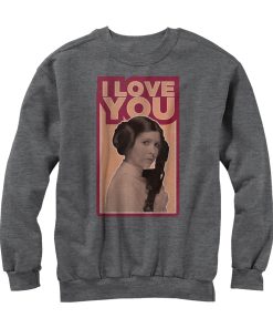 Men’s Star Wars Princess Leia Quote I Love You Sweatshirt