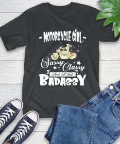 Motorcycle Girl Sassy Classy And A Tad Badassy T-Shirt