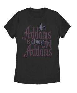 Women’s Addams Family Always An Addams Motto T-Shirt