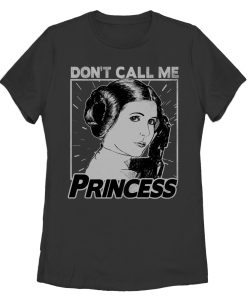 Women’s Star Wars Don’t Call Me Princess T-Shirt