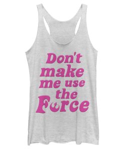 Women’s Star Wars Don’t Make Me Use the Force Racerback Tank Top