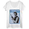 Women’s Star Wars Han Solo Quote I Know Scoop Neck