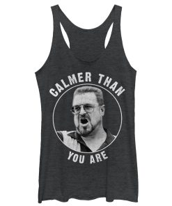 Women’s The Big Lebowski Walter Calmer Than You Racerback Tank Top