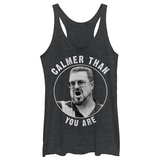 Women’s The Big Lebowski Walter Calmer Than You Racerback Tank Top