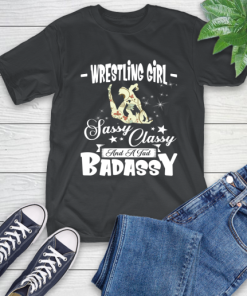 Wrestling Girl Sassy Classy And A Tad Badassy T-Shirt