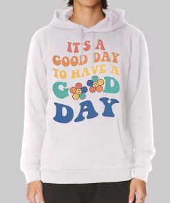 Aesthetic Flowers Have a Good Day Hoodie Aesthetic Flowers Have a Good Day Hoodie