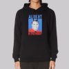 Alright Hi Everybody John Meadows Hoodie