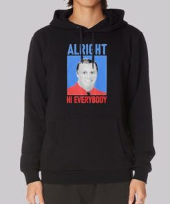 Alright Hi Everybody John Meadows Hoodie 3 Alright Hi Everybody John Meadows Hoodie 4