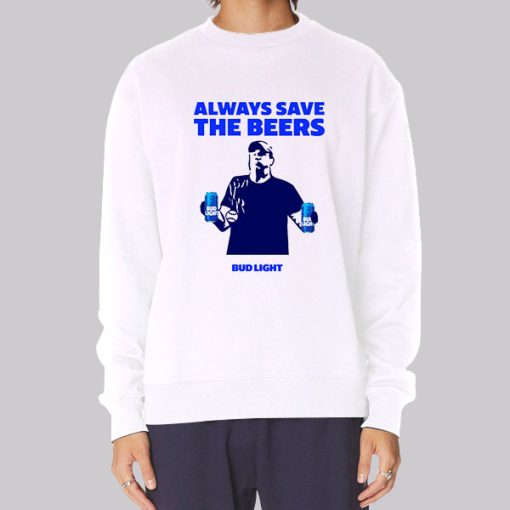 Always Bud Light Save the Beers Hoodie