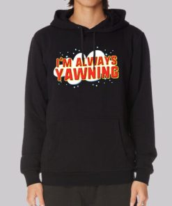 Am Always Yawning Typography Hoodie 3 Am Always Yawning Typography Hoodie 4