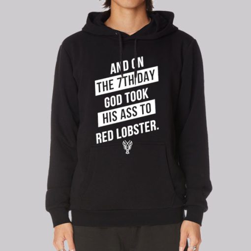 And on the 7th Day Hoodie