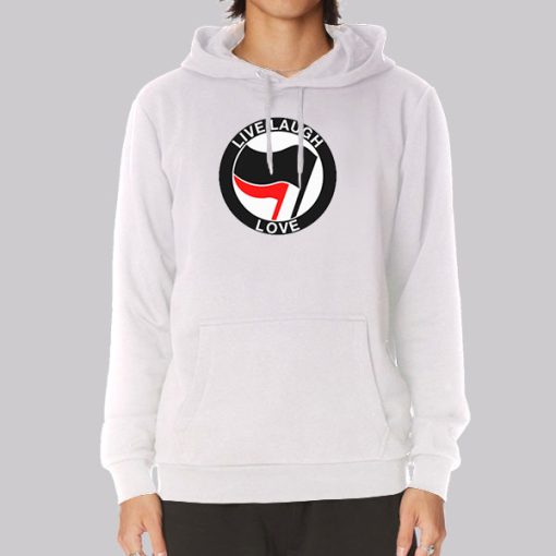 Anti Live Laugh Love Logo Hoodie Anti Live Laugh Love Logo Hoodie