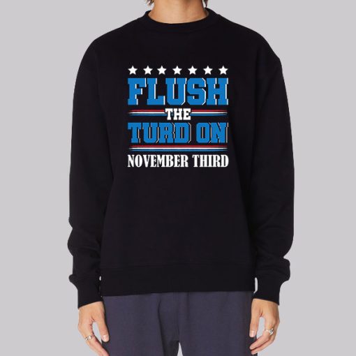 Anti Trump Flush the Turd Hoodie