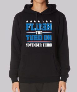 Anti Trump Flush the Turd Hoodie 3 Anti Trump Flush the Turd Hoodie 4