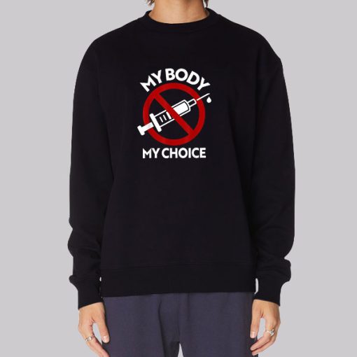 AntiVax My Body My Choice Vaccine Hoodie