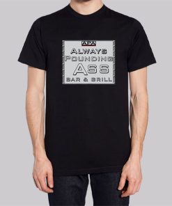 Apa Protection Ass Bar & Grill Apa Always Pounding Hoodie 2 Apa Protection Ass Bar amp Grill Apa Always Pounding Hoodie 3