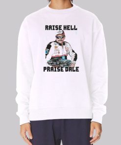 Art Raise Hell Praise Dale Hoodie