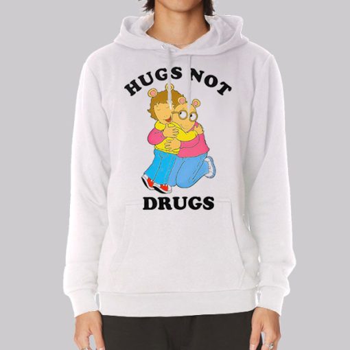 Arthur Meme Hugs Not Drugs Hoodie