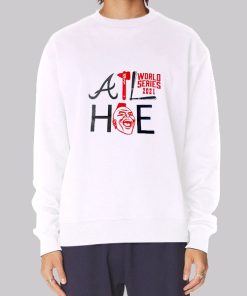 Atlanta Braves Hoe World Series Atl Hoe Hoodie