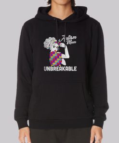 Autism Mom Unbreakable Hoodie Autism Mom Unbreakable Hoodie