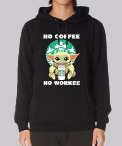 Baby Yoda No Coffee No Workee Hoodie 3 Baby Yoda No Coffee No Workee Hoodie 4