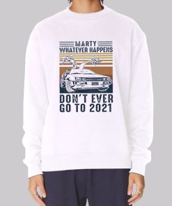 Back to the Future Don’t Go to 2020 Hoodie