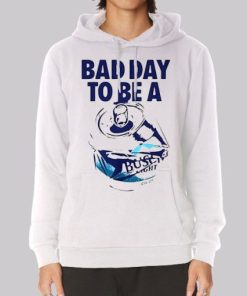 Bad Day to Be a Busch Light Hoodie 3 Bad Day to Be a Busch Light Hoodie 4