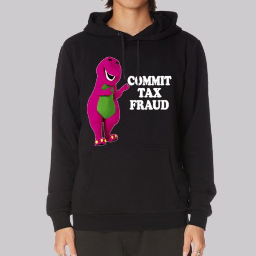 Barney Tax Fraud Funny Hoodie