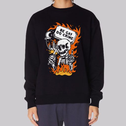 Be Gay Do Crime Skeleton Hoodie