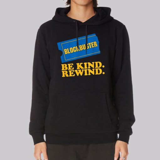 Be Kind Rewind Blockbuster Video Hoodie