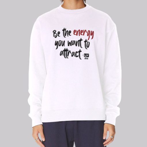 Be the Energy Olivia Cochran Quotes Hoodie