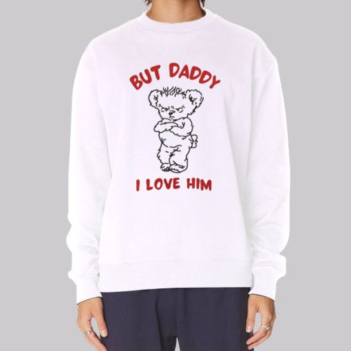 Bears but Daddy I Love Him Hoodie