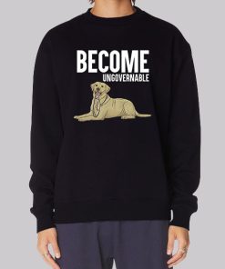 Become Ungovernable Dog Graphic Hoodie