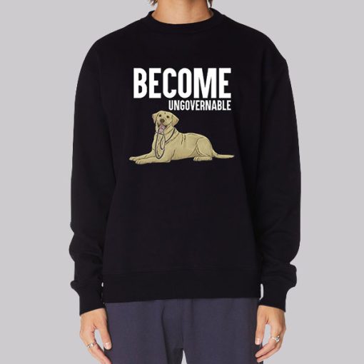 Become Ungovernable Dog Graphic Hoodie