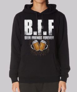 Beer Friends Forever Drunk Friend Hoodie 3 Beer Friends Forever Drunk Friend Hoodie 4