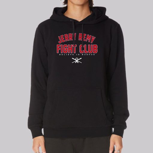 Believe in Boston Jerry Remy Fight Club Hoodie