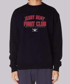 Believe in Boston Jerry Remy Fight Club Hoodie